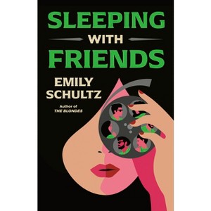 Sleeping with Friends - (Friends and Enemies) by  Emily Schultz (Paperback) - 1 of 1