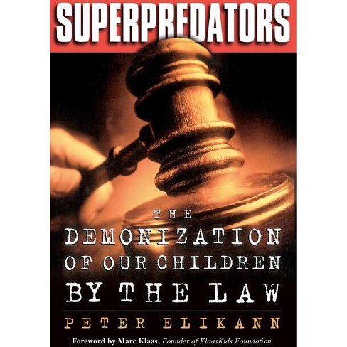 Superpredators By Peter Elikann