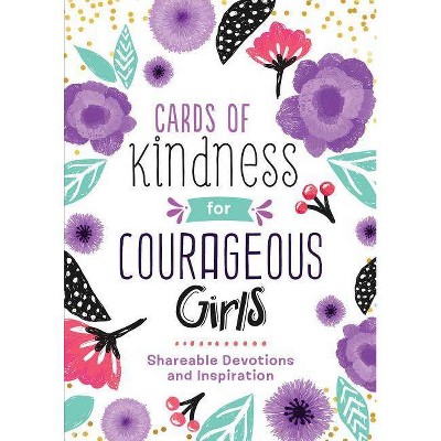 Cards of Kindness for Courageous Girls: Shareable Devotions and Inspiration - by  Compiled by Barbour Staff (Paperback)