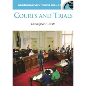 Courts and Trials - Annotated by  Christopher Smith (Hardcover) - 1 of 1