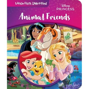 Disney Princess: Animal Friends Little First Look and Find - by  Pi Kids (Board Book) - 1 of 1