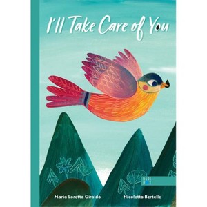 I'll Take Care of You - by  Maria Loretta (Hardcover) - 1 of 1