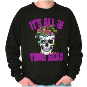 Its All In Your Head Shrooms Skull Sweatshirt for Men or Women Brisco Brands - 1 of 4