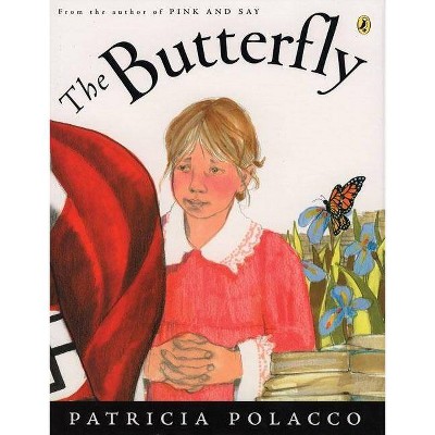 Butterfly, the PB - by  Patricia Polacco (Paperback)