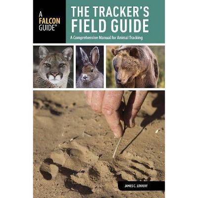  Tracker's Field Guide - (Falcon Guides: Field Guides) 2nd Edition by  James Lowery (Paperback) 