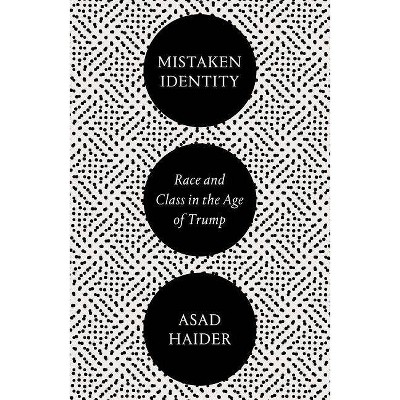 Mistaken Identity - by  Asad Haider (Paperback)