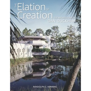 The Elation of Creation - by  Randolph C Henning (Hardcover) - 1 of 1