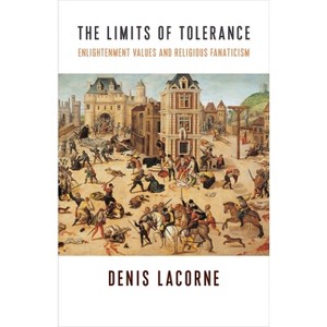The Limits of Tolerance - (Religion, Culture, and Public Life) by  Denis Lacorne (Paperback) - 1 of 1