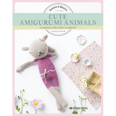 Cute Amigurumi Animals - by  Eleonore & Maurice (Paperback)