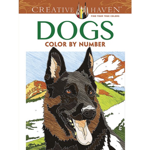 Creative Haven Dogs Color By Number Coloring Book - (adult Coloring Books:  Pets) By Diego Jourdan Pereira (paperback) : Target