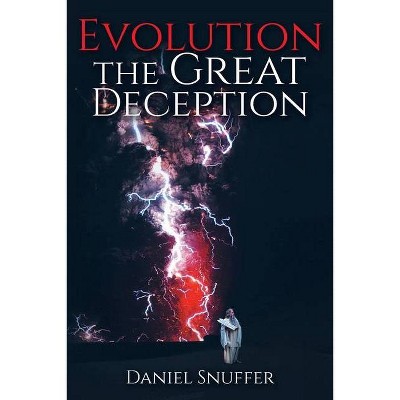 Evolution - by  Daniel Snuffer (Paperback)