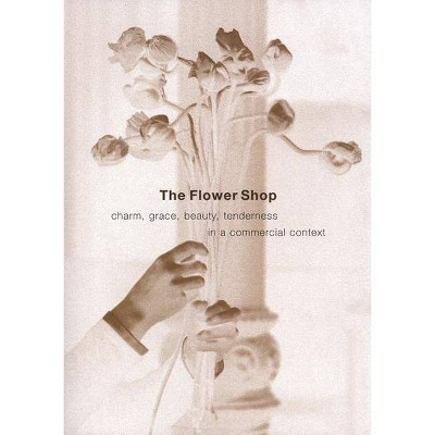 The Flower Shop - by  Leonard Koren (Paperback)