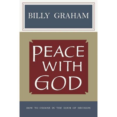 Peace with God - by  Billy Graham (Paperback)