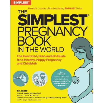 The Simplest Pregnancy Book in the World - by  S M Gross (Paperback)
