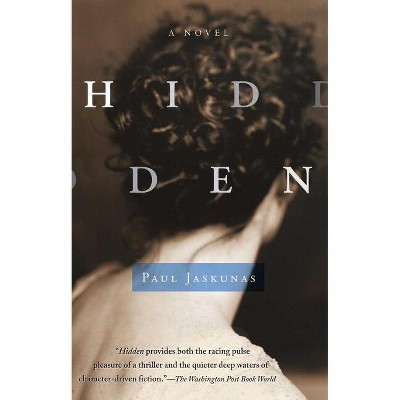 Hidden - by  Paul Jaskunas (Paperback)