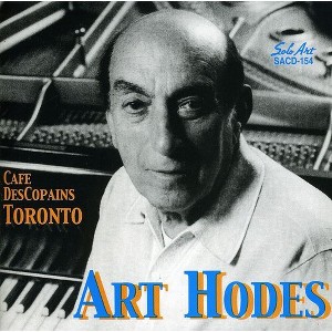 Art Hodes - Art Hodes at the Cafe Des Copains (CD) - 1 of 1