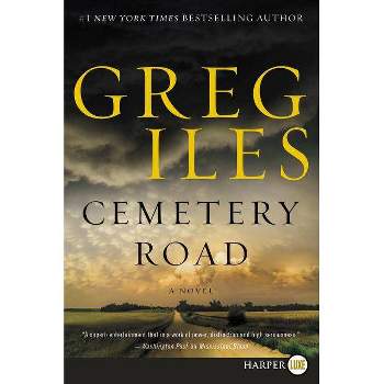 Cemetery Road - Large Print by  Greg Iles (Paperback)