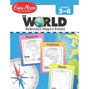 The World - Reference Maps & Forms, Grade 3 - 6 - Teacher Resource - (World & U.S. Maps) by  Evan-Moor Educational Publishers (Paperback) - 1 of 1