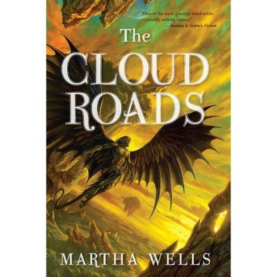 The Cloud Roads - (Books of the Raksura) by  Martha Wells (Paperback)