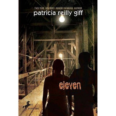 Eleven - by  Patricia Reilly Giff (Paperback)