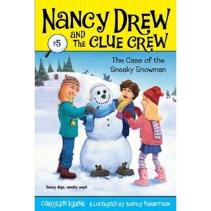 Case of the Sneaky Snowman - (Nancy Drew & the Clue Crew) by  Carolyn Keene (Paperback) - 1 of 1