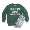 Simply Sage Market I'm Way Too Tired To Function Garment Dyed Sweatshirt - 3 of 4
