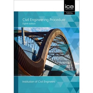 Civil Engineering Procedure - 8th Edition by  Institute of Civil Engineers (Paperback) - 1 of 1