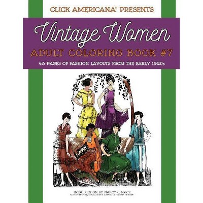 Vintage Women: Adult Coloring Book #7 - (Vintage Women: Adult Coloring Books) by  Nancy J Price (Paperback)