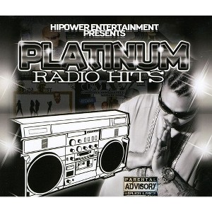 Hipower Entertainment Presents - Platinum Radio Bangers (CD) - 1 of 1