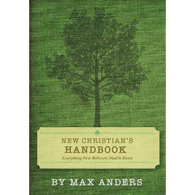 New Christian's Handbook - by  Max Anders (Paperback)