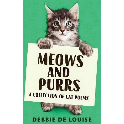 Meows and Purrs - Large Print by  Debbie De Louise (Hardcover)