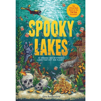 Spooky Lakes - By Geo Rutherford (hardcover) : Target