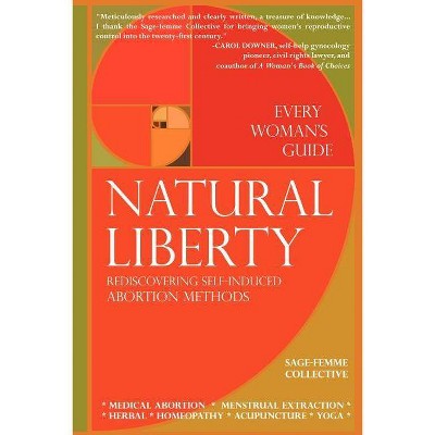 Natural Liberty - by  Sage-Femme Collective (Paperback)