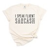 Simply Sage Market I Speak Fluent Sarcasm Garment Dyed Tee - 2 of 4