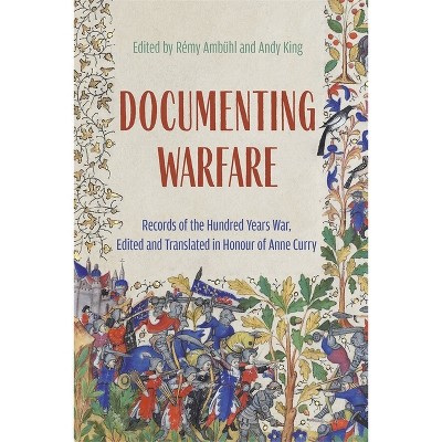 Documenting Warfare - by  Rémy Ambühl & Andy King (Hardcover)