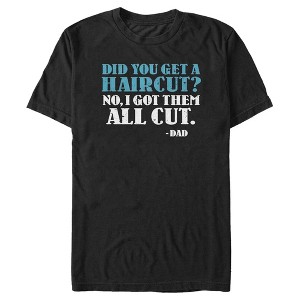 Men's Lost Gods Did You Get a Haircut Dad T-Shirt - 1 of 4