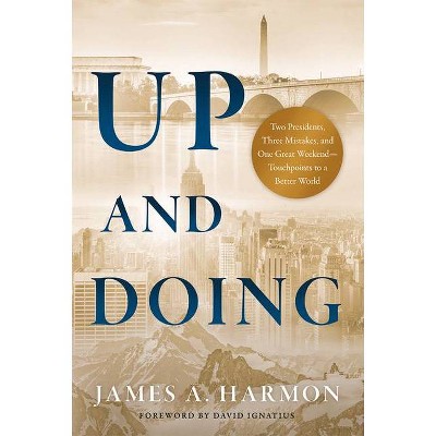 Up and Doing - by  James Harmon (Hardcover)