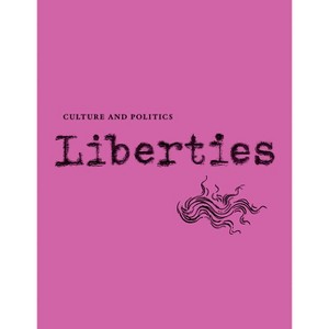 Liberties Journal of Culture & Politics - 4th Edition (Paperback) - 1 of 1