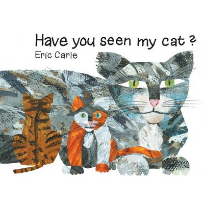 Have You Seen My Cat? - (World of Eric Carle) 97th Edition by  Eric Carle (Paperback)