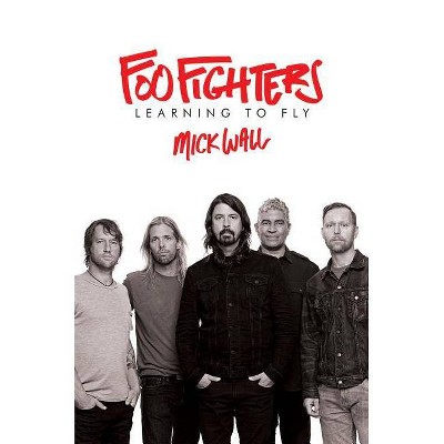  Foo Fighters - by  Mick Wall (Hardcover) 