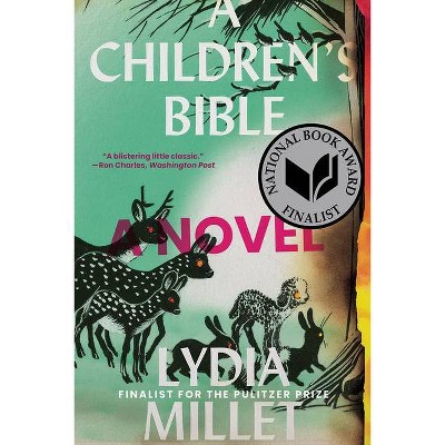 A Children's Bible - by  Lydia Millet (Paperback)