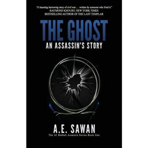 The Ghost - by  A E Sawan (Paperback) - 1 of 1