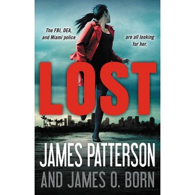 Lost - by  James Patterson & James O Born (Hardcover)