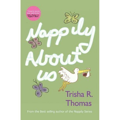 Nappily about Us - (Nappily Ever After) by  Trisha R Thomas (Paperback)