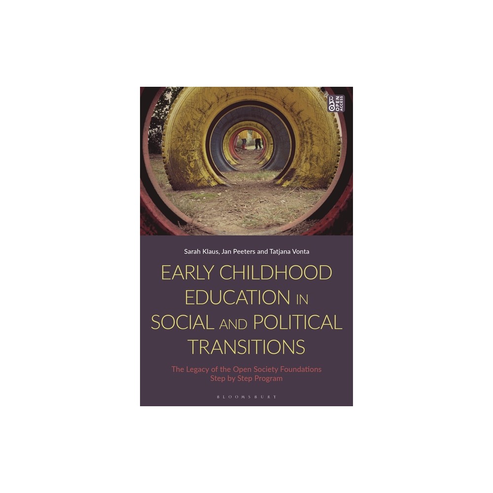 Early Childhood Education in Social and Political Transitions - by Sarah Klaus & Jan Peeters & Tatjana Vonta (Hardcover)