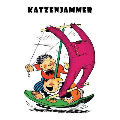 Katzenjammer - by  Rudolph Dirks & Harold H Knerr (Paperback)