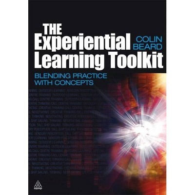 The Experiential Learning Toolkit - by  Colin Beard (Paperback)