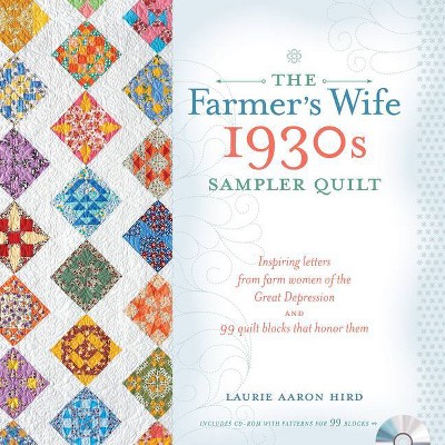 The Farmer's Wife 1930s Sampler Quilt - by  Laurie Aaron Hird (Paperback)