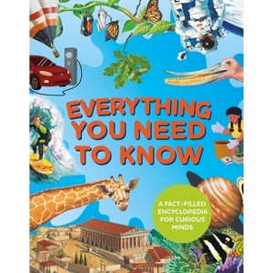 Everything You Need to Know - by  Deborah Chancellor & Deborah Murrell & Philip Steele & Barbara Taylor (Hardcover) - 1 of 1