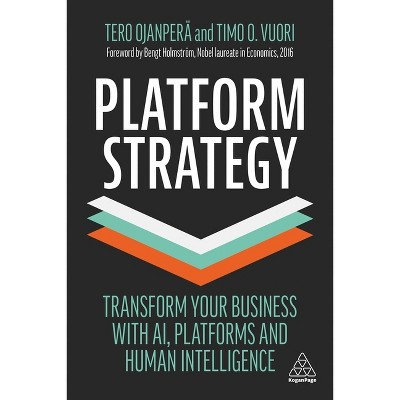 Platform Strategy - by  Tero Ojanperä & Timo O Vuori (Paperback)